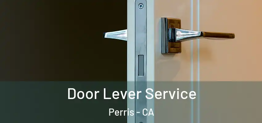 Door Lever Service Perris - CA