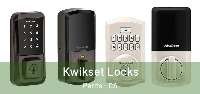 Kwikset Locks Perris - CA