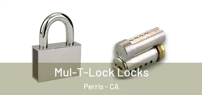  Mul-T-Lock Locks Perris - CA