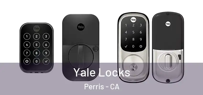  Yale Locks Perris - CA